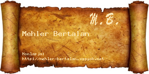 Mehler Bertalan névjegykártya